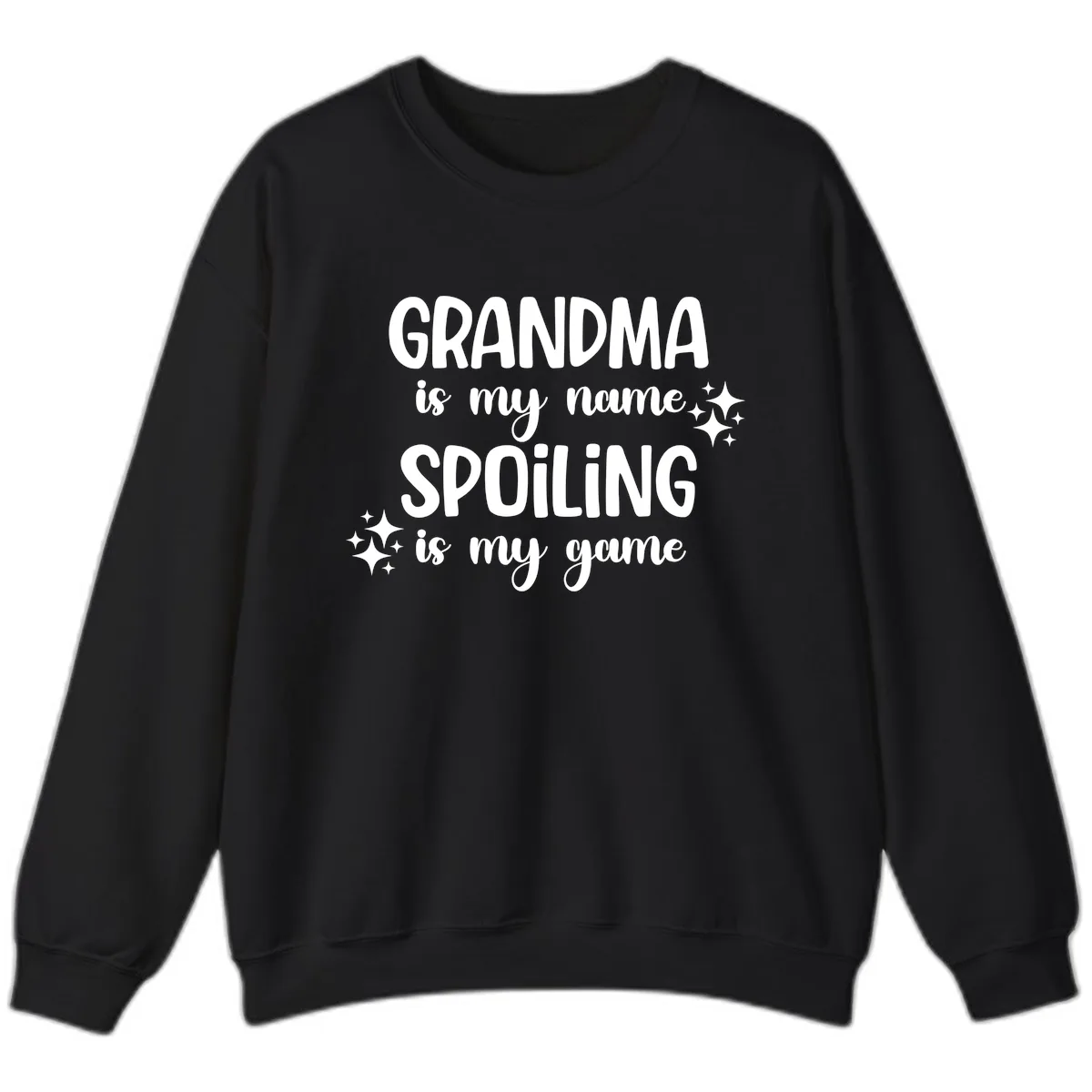 Grandma Is My Name Spoiling Is My Game Sweatshirt in Black